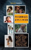 Parentales Joys and Woes