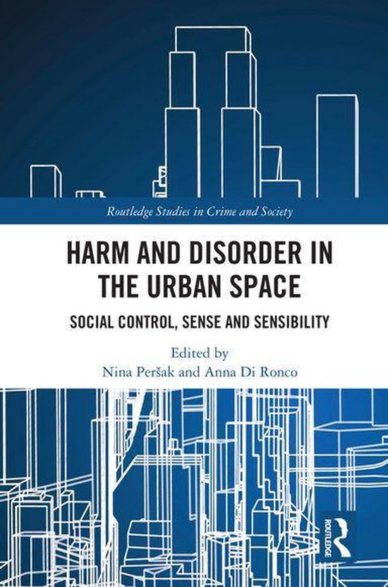 Routledge Studies in Crime and Society - Harm and Disorder i ... - cover
