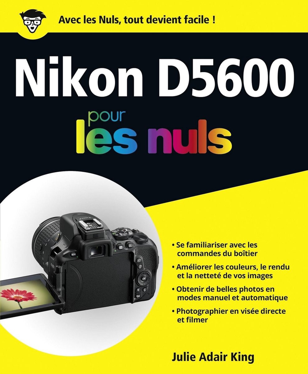 Nikon D5600 pour les Nuls grand format (ebook), Julie Adair King |  9782412033029 | Livres | bol.com