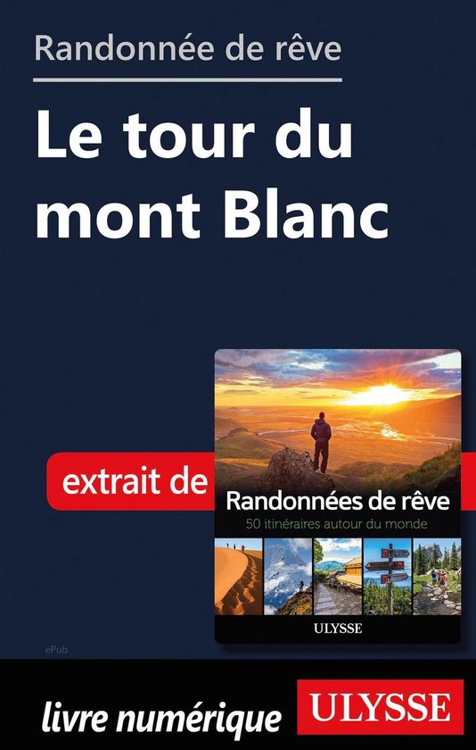 Randonnée de rêve - Le tour du mont Blanc - cover
