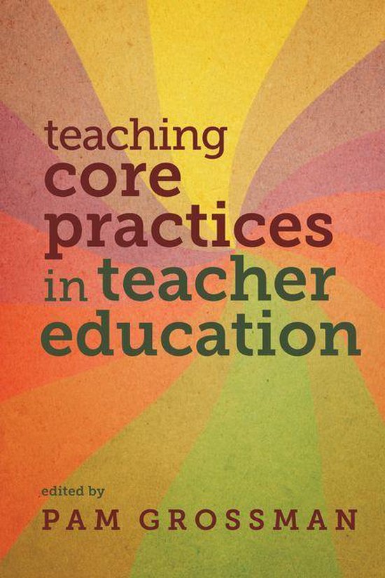 Core Practices in Education Series - Teaching Core Practices in Teacher ...