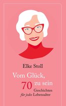 Vom Glück, 70 zu sein