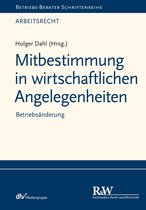 Betriebs Berater-Schriftenreihe/ Arbeitsrecht - Mitbestimmung in wirtschaftlichen Angelegenheiten
