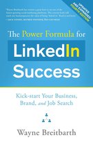 The Power Formula for LinkedIn Success (Fourth Edition - Completely Revised)