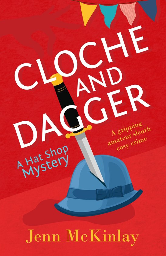 Cloche and Dagger by Jenn McKinlay Cloche and Dagger by Jenn McKinlay
