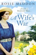 The Woodicombe House Sagas 2 - A Wife's War