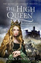 The Queen of Camelot Trilogy 2 - The High Queen