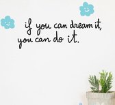 Wall Sticker - If You Can Dream It