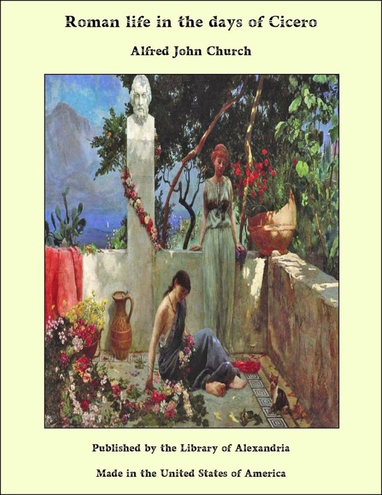Roman life in the days of Cicero - cover