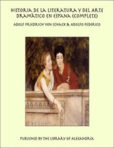 Historia de la Literatura y del Arte Dramático en Espana (Complete)