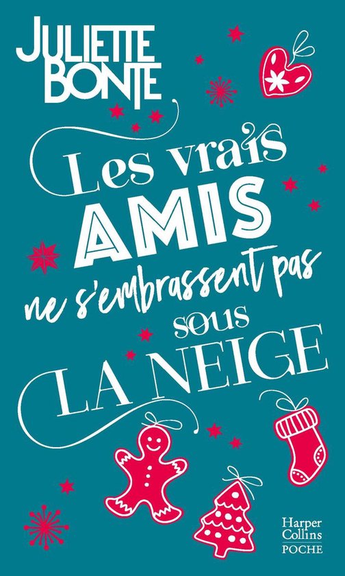 Les vrais amis ne s'embrassent pas sous la neige - cover