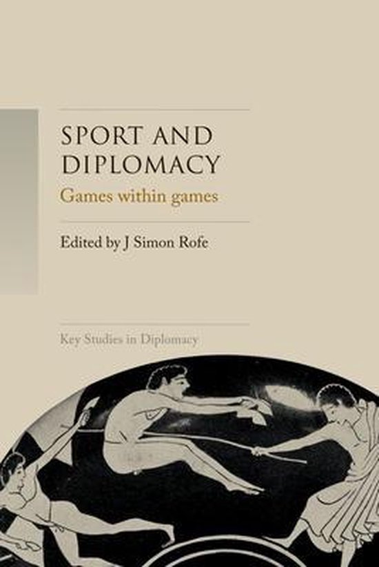 Key Studies in Diplomacy- Sport and Diplomacy