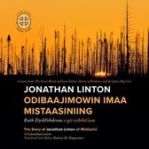 Jonathan Linton Odibaajimowin imaa Mistaasiniing