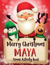 Merry Christmas Maya