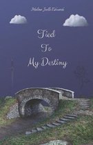 Tied To My Destiny