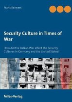 Security Culture in Times of War