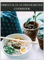 Oriental Flavors Diabetes Cookbook