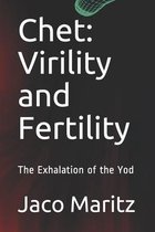 Chet: Virility and Fertility