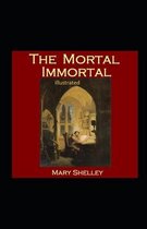 The Mortal Immortal Illustrated