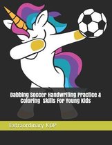 Dabbing Soccer Handwriting Practice & Coloring Skills For Young Kids