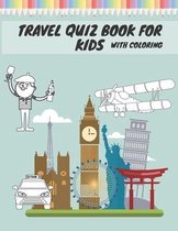 Travel Quiz Book For Kids With Coloring