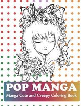 Pop Manga Cute and Creepy Coloring Book