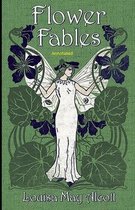 Flower Fables Annotated