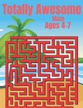 Totally Awesome Maze Ages 4-7