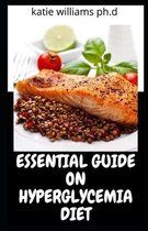 Essential Guide on Hyperglycemia Diet
