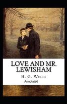 Love and Mr Lewisham Annotated