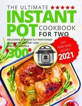 The Ultimate Instant Pot Cookbook for Two