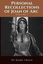 Personal Recollections of Joan of Arc