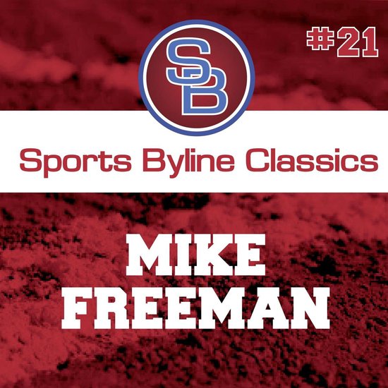 Sports Byline: Mike Freeman - cover