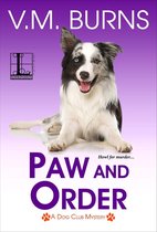 A Dog Club Mystery 4 - Paw and Order