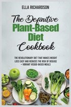 The Definitive Plant-Based Diet Cookbook 2021