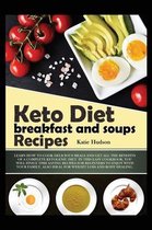 Keto Diet Breakfast and Soups Recipes