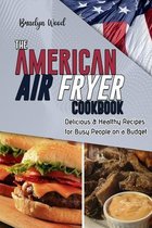 The American Air Fryer Cookbook