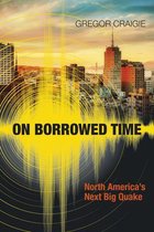 On Borrowed Time