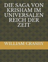 Die Saga Von Krisham Im Universalen Reich Der Zeit