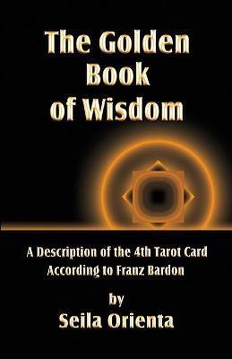 The Golden Book of Wisdom - Seila Orienta
