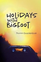 Holidays with Bigfoot