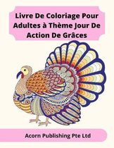Livre De Coloriage Pour Adultes a Theme Jour De Action De Graces