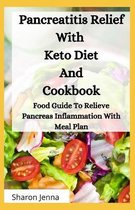 Pancreatitis Relief With Keto Diet And Cookbook