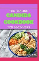 The Healing Candida Cookbook for Beginners