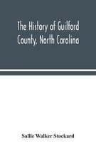 The history of Guilford County, North Carolina