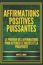 Affirmations Positives Puissantes