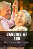 dancing at 100