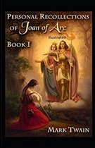 Personal Recollections of Joan of Arc Annotated