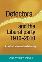 Defectors and the Liberal Party 1910-2010