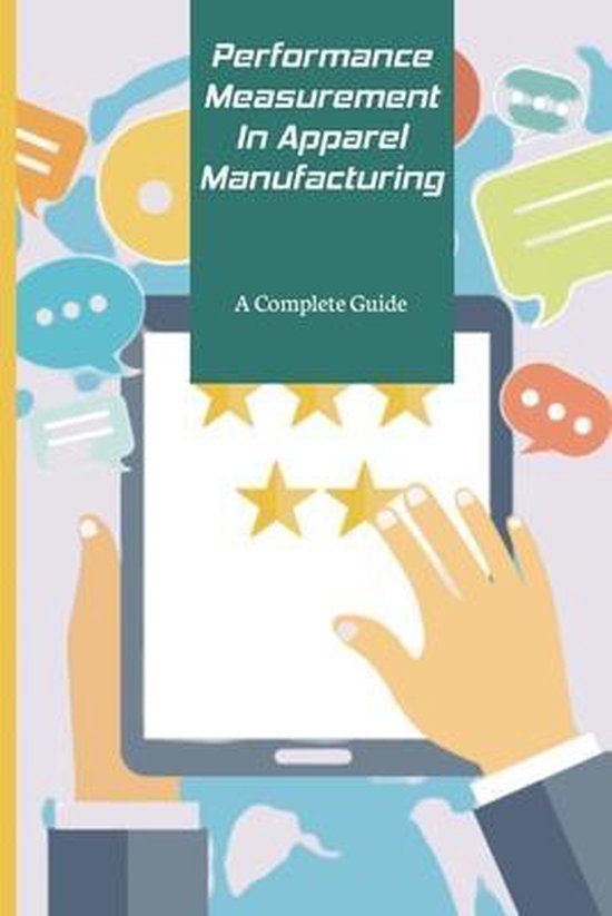 Performance Measurement In Apparel Manufacturing: A Complete Guide ...